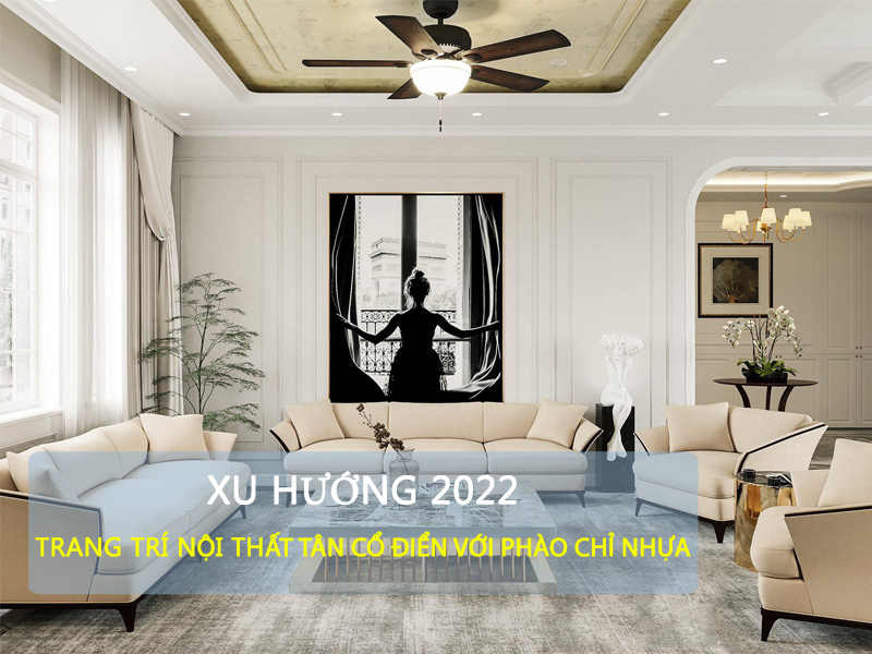 Xu Hướng Trang Trí Nội Thất Tân Cổ Điển [Năm 2025]